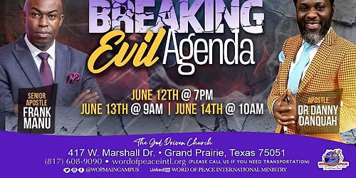 "Breaking Evil Agenda" w\/guest Apostle, Dr. Danny Danquah