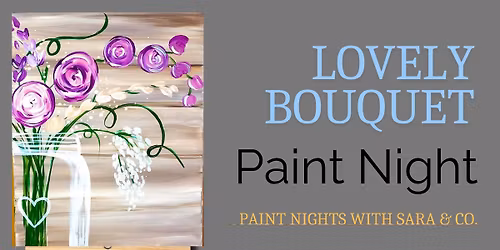 Lovely Bouquet Paint Class