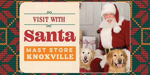 Santa Welcomes You and Your Wishes at Mast Store Knoxville