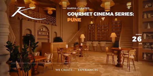 Gourmet Cinema Series: Pune
