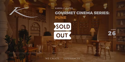 Gourmet Cinema Series: Pune