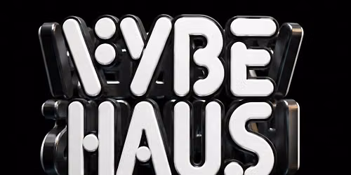 VYBE Haus