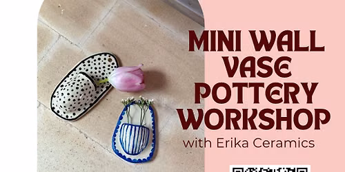 Mini Vase Pottery Workshop w\/Erika Ceramics