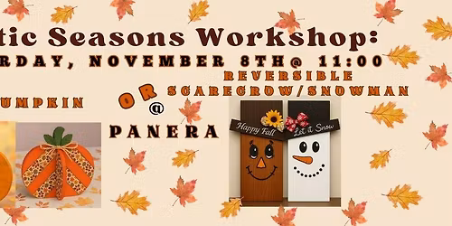 Rustic Season Workshop @ Panera