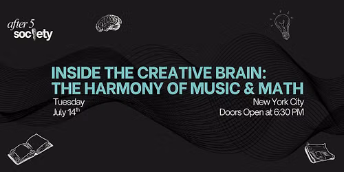 After5NewYork - Inside the Creative Brain: The Harmony of Music and Math
