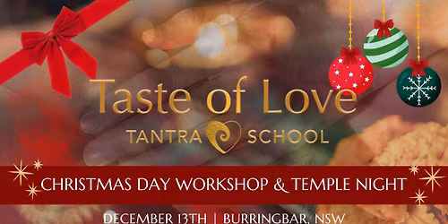 Christmas Day Workshop & Temple Night