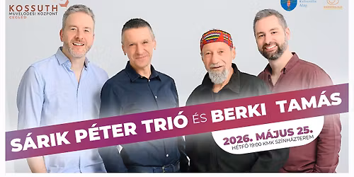 S\u00e1rik P\u00e9ter Tri\u00f3 & Berki Tam\u00e1s \/ CEGL\u00c9D