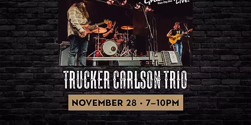 Trucker Carlson Trio at The Grainery Live!