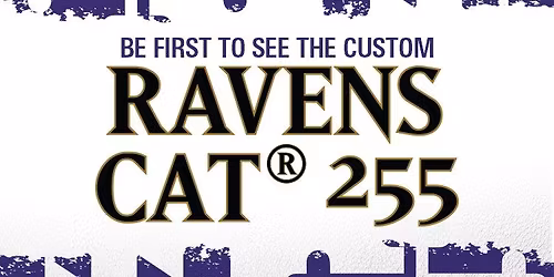 Baltimore Ravens Cat\u00ae 255 Reveal Party