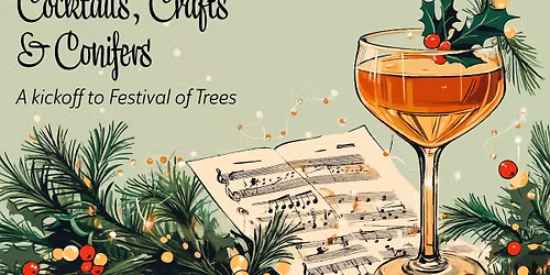 Cocktails, Crafts & Conifers