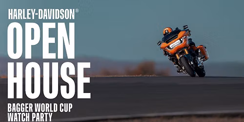 Harley-Davidson Open House - Bagger Word Cup Watch Party - Bristol