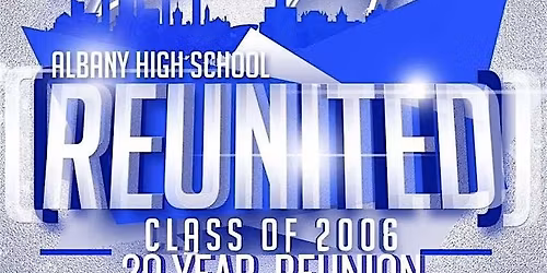 Albany High School Class of 2006 Reunion