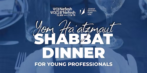 NBN TLV Shabbat Dinner for Young Professionals | Yom Ha'atzmaut