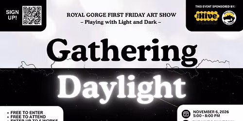 Gathering Daylight | First Friday Art Series Show