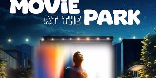 Movies At The Park - Superman (2025)