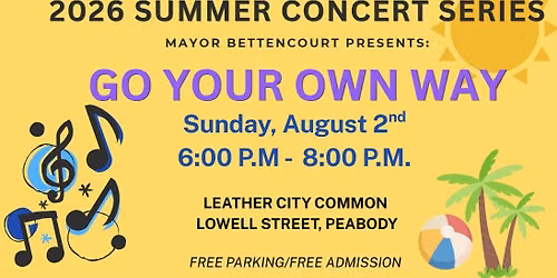 2026 Summer Concert Series: Go Your Own Way