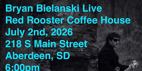 Bryan Bielanski Live @ Red Rooster Coffee House