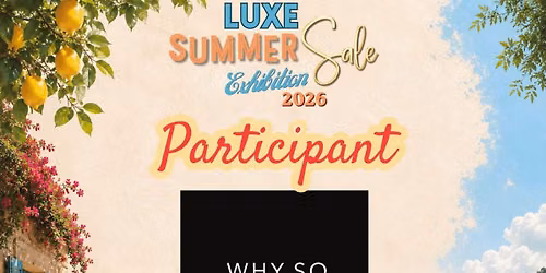 Why So Sanjida X Luxe Summer Sale Exhibition\u201926