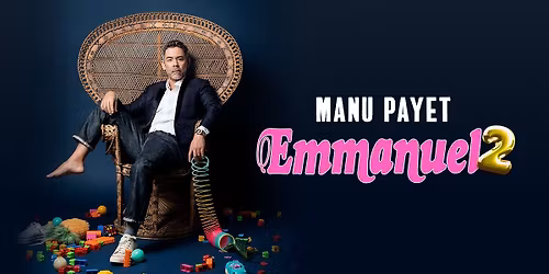 MANU PAYET \u2022 ARENA DU PAYS D'AIX \u2022 18 D\u00c9CEMBRE 2025