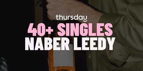 Thursday | 40+ Singles Mixer &amp; Wine Tasting @ Naber | Leederville (40+)