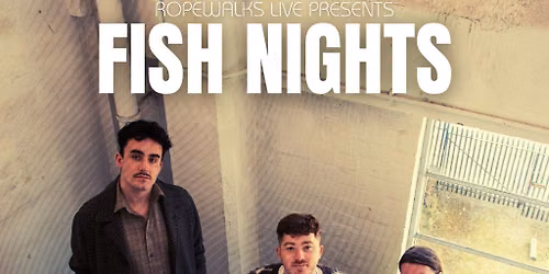 Fish Nights With Special Guests