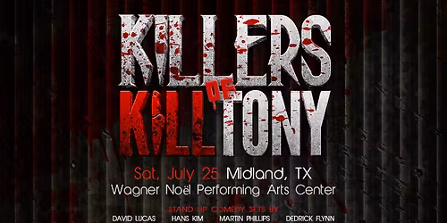 Killers of K*ll Tony