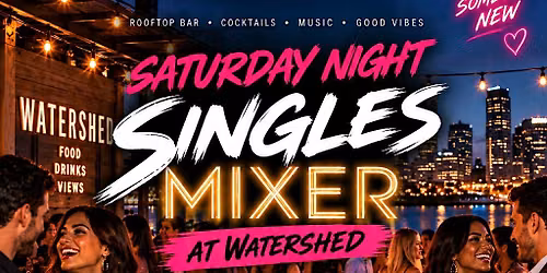 Saturday Night Singles Mixer at Watershed Baltimore