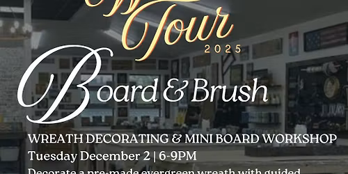 Wreath Decorating & Mini Board Workshop | Board & Brush