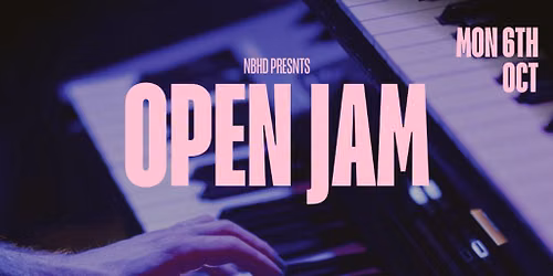 Neighbourhd Presents: NBHD Open Jam Neo-soul & R&B Special