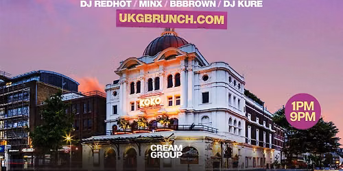 UKG Brunch  'Returns To KOKO' - ALL DAY RAVE