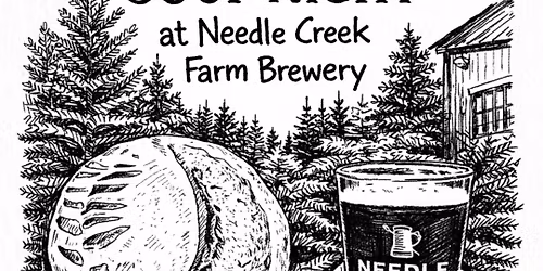 Bread Bowl and Soup Night at Needle Creek Farm Brewery