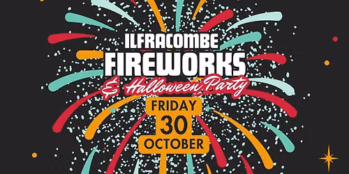 Ilfracombe Fireworks Extravaganza + Halloween Party