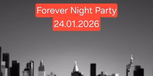 Forever Night Party 