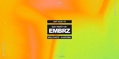 EMBRZ (DAY PARTY)