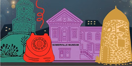 PICK UP! Somerville Museum Calling
