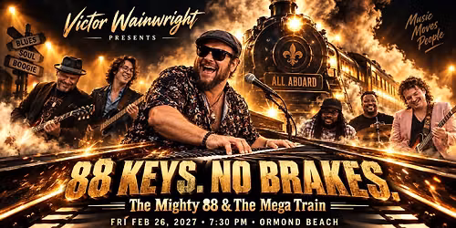 Victor Wainwright Presents: The Mighty 88 & The Mega Train