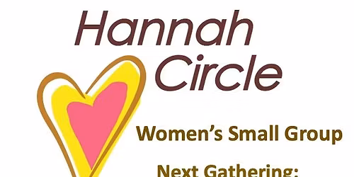Hannah Circle - Women's Small Group