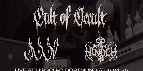 CULT OF OCCULT \/\/ BONGBONGBEERWIZARDS \/\/ KEYS OF HENOCH - LIVE AT HIRSCH-Q DORTMUND