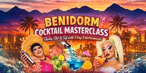 COCKTAIL MASTERCLASSES @ The Benidorm Bar, Liverpool - 10TH SEPTEMBER