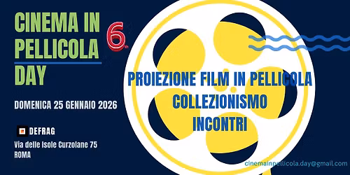 CINEMA IN PELLICOLA DAY - 6\u00b0 edizione