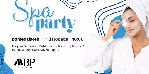 SPA PARTY | bezp\u0142atne warsztaty piel\u0119gnacji i makija\u017cu