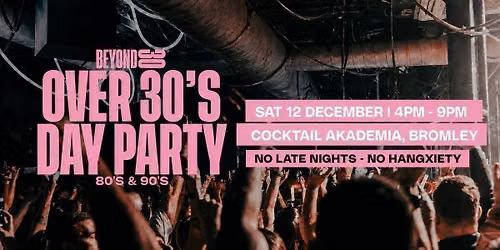90s &amp; 00s Over 30s Daytime Clubbing - BROMLEY\ud83d\udd7a\ud83c\udffd