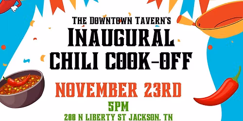The Downtown Tavern Inaugural Chilli Cookoff