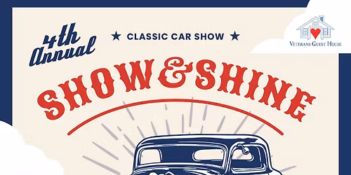 4th Annual Show n Shine for Veterans Guest House