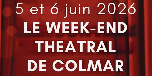 Week-end th\u00e9atral de Colmar par Les Bredele & Co