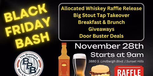 The Brothers Black Friday Bash!