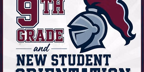 \ud83c\udf93 9th Grade & New Student Orientation