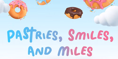 Pastries, Smiles, and Miles