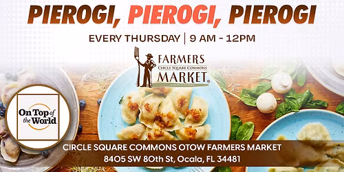 PIEROGI AND MORE AT OTOW - CIRCLE SQUARE COMMONS FARMERS MARKET