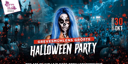 Grevesm\u00fchlens gr\u00f6\u00dfte Halloween Party | K2 Disco | 30.10